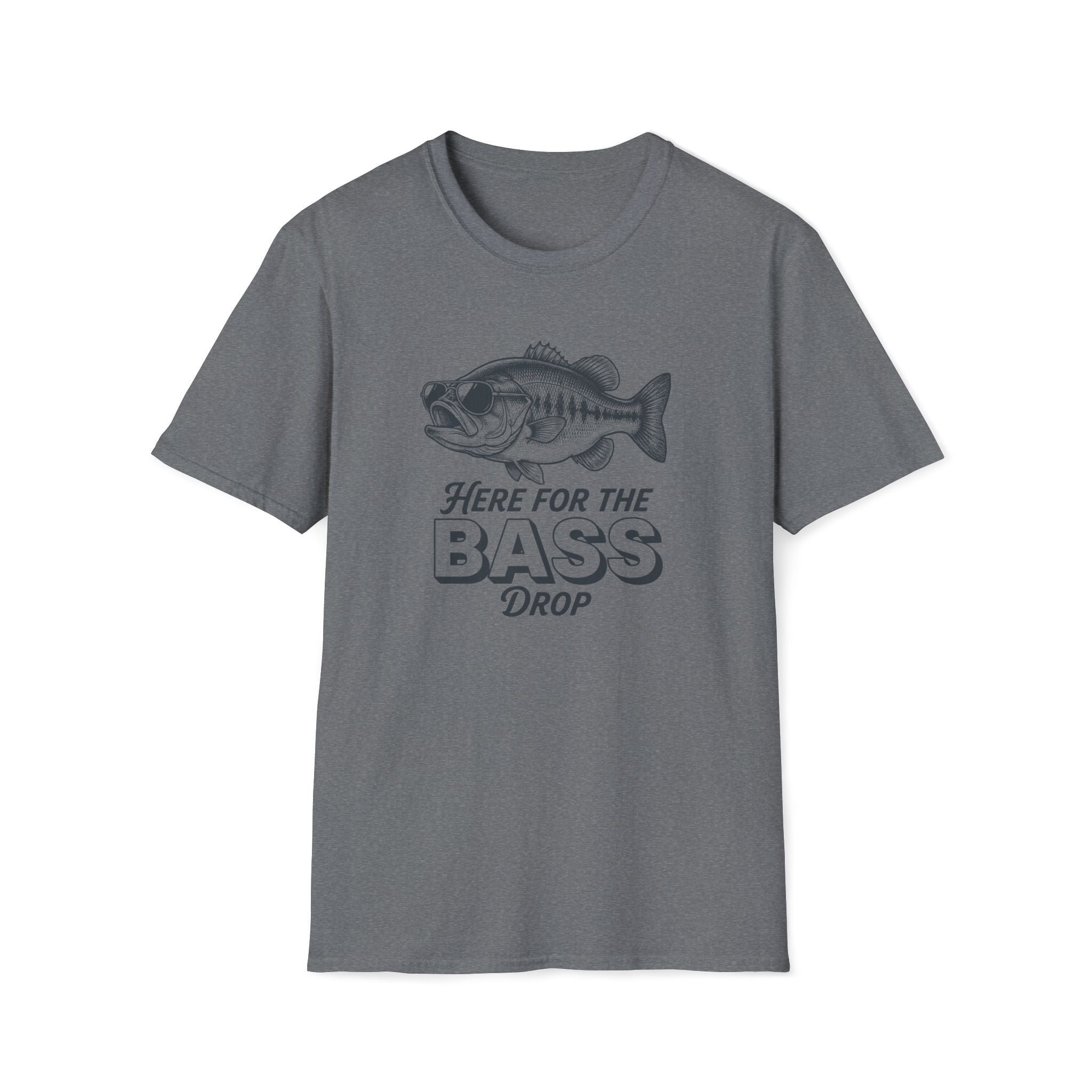Here for the Bass Drop T-Shirt