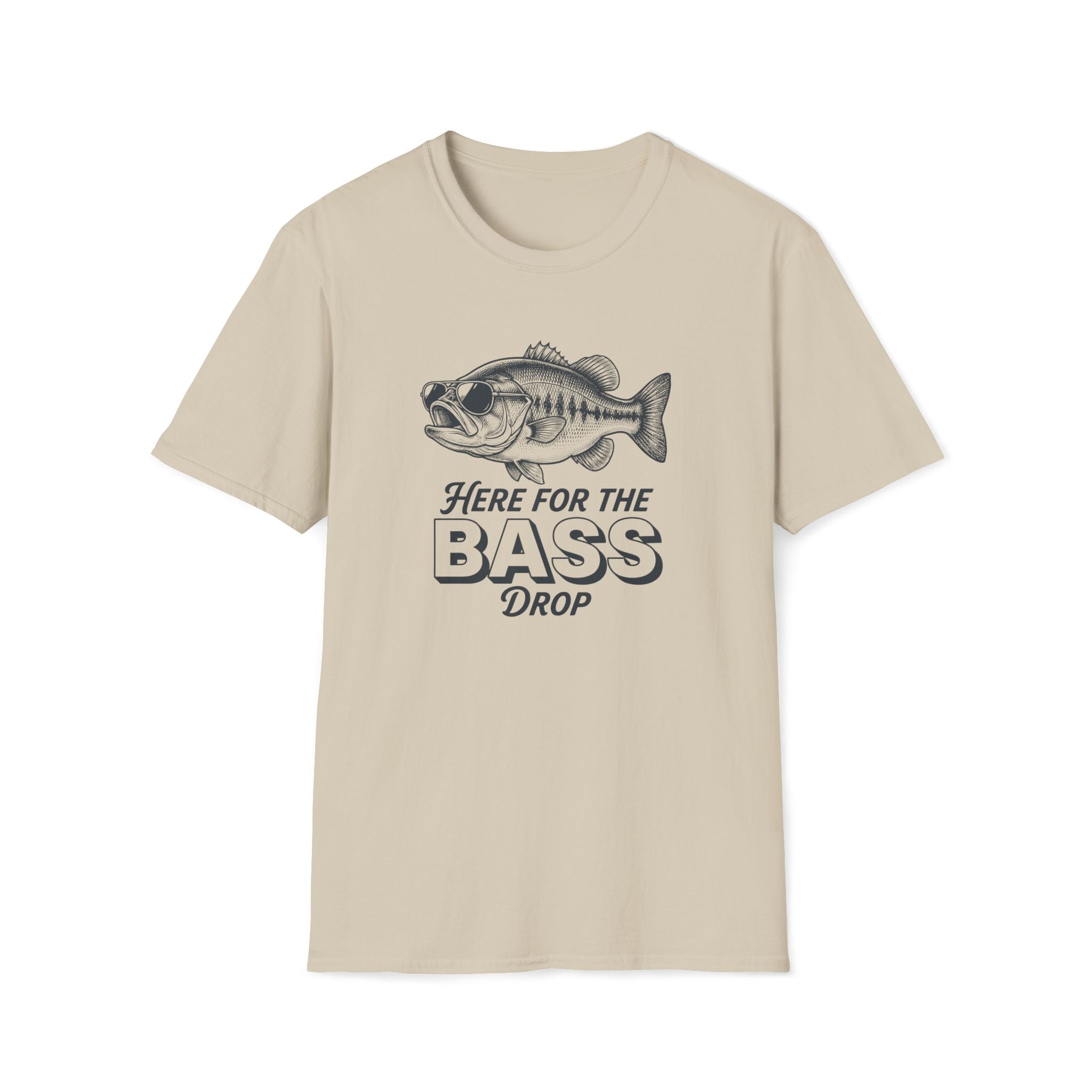 Here for the Bass Drop T-Shirt